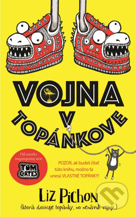 Kniha: Vojna v Topánkove (Liz Pichon). Slovart, 2021 Kniha: Vojna v Topánkove (Liz Pichon). Slovart, 2021