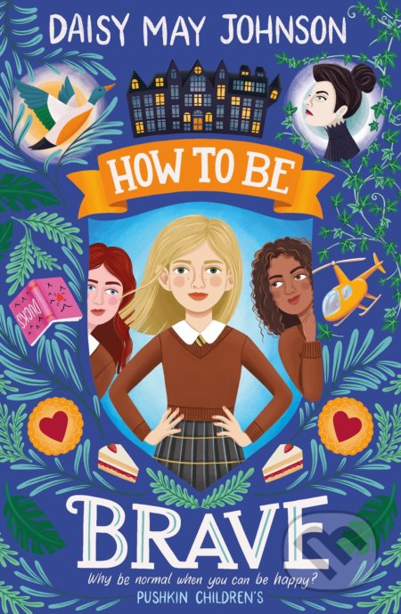 Kniha: How to Be Brave (Daisy May Johnson). Pushkin, 2021 Kniha: How to Be Brave (Daisy May Johnson). Pushkin, 2021