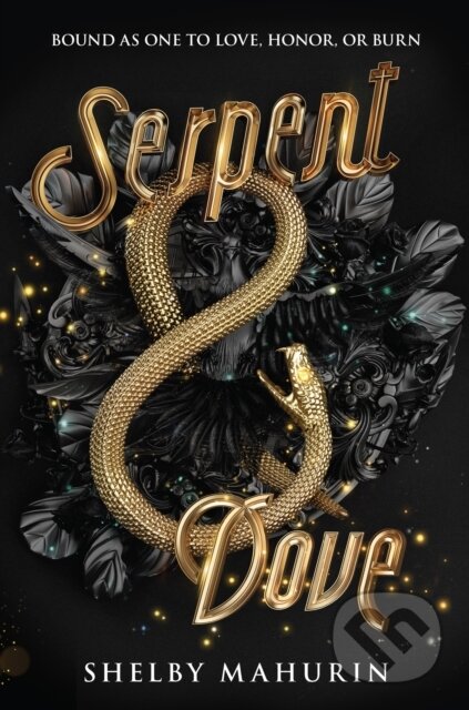 E-kniha: Serpent & Dove (Shelby Mahurin). HarperCollins, 2019 E-kniha: Serpent & Dove (Shelby Mahurin). HarperCollins, 2019