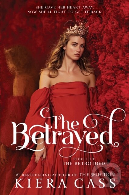 E-kniha: Betrayed (Kiera Cass). HarperCollins, 2021 E-kniha: Betrayed (Kiera Cass). HarperCollins, 2021