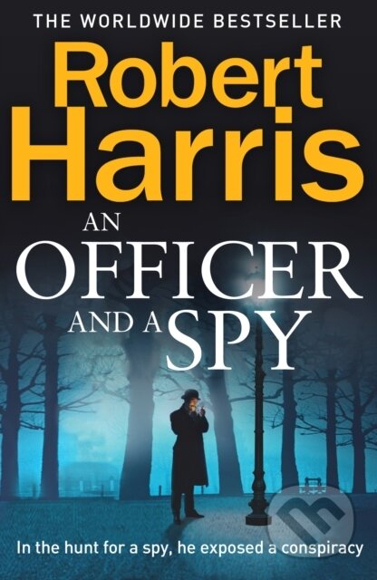 E-kniha: An Officer and a Spy (Robert Harris). Random House, 2013 E-kniha: An Officer and a Spy (Robert Harris). Random House, 2013