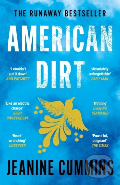E-kniha: American Dirt (Jeanine Cummins). Headline Publishing Group, 2020 E-kniha: American Dirt (Jeanine Cummins). Headline Publishing Group, 2020