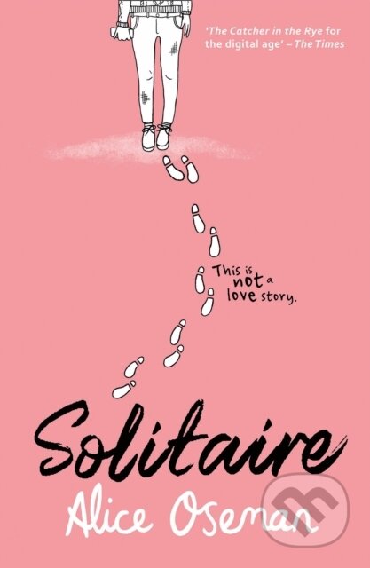 E-kniha: Solitaire (Alice Oseman). HarperCollins, 2014 E-kniha: Solitaire (Alice Oseman). HarperCollins, 2014