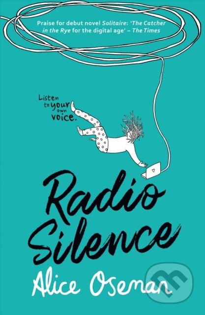 E-kniha: Radio Silence (Alice Oseman). HarperCollins, 2016 E-kniha: Radio Silence (Alice Oseman). HarperCollins, 2016