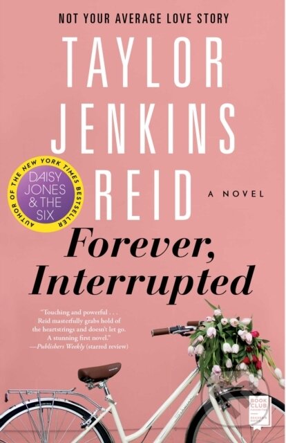 E-kniha: Forever, Interrupted (Taylor Jenkins Reid). Washington Square Press, 2013 E-kniha: Forever, Interrupted (Taylor Jenkins Reid). Washington Square Press, 2013