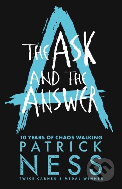 E-kniha: The Ask and the Answer (Patrick Ness). Walker books, 2013 E-kniha: The Ask and the Answer (Patrick Ness). Walker books, 2013