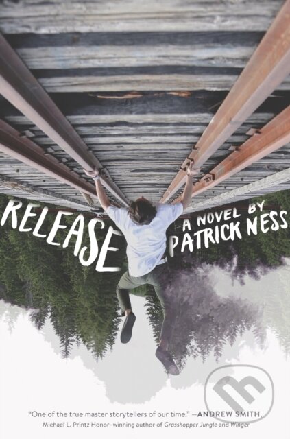 E-kniha: Release (Patrick Ness). HarperCollins, 2017 E-kniha: Release (Patrick Ness). HarperCollins, 2017