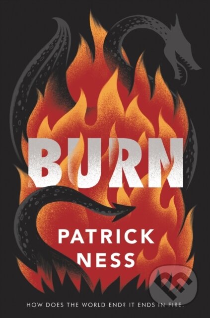 E-kniha: Burn (Patrick Ness). HarperCollins, 2020 E-kniha: Burn (Patrick Ness). HarperCollins, 2020