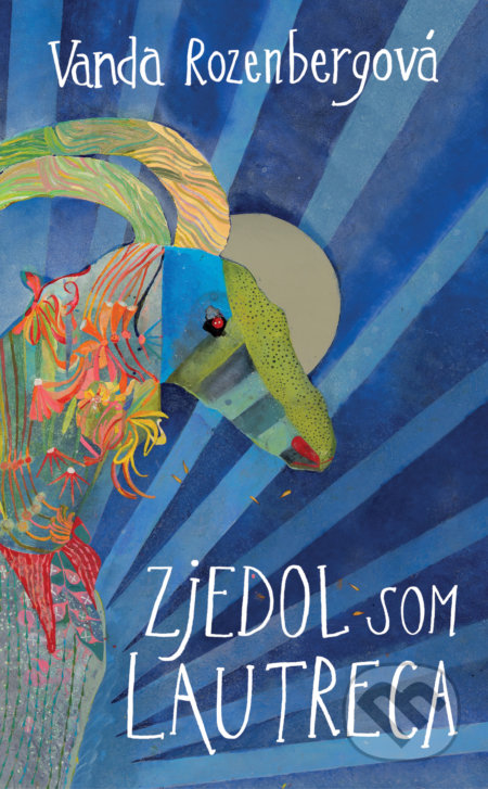 Kniha: Zjedol som Lautreca (Vanda Rozenbergová). Slovart, 2021 Kniha: Zjedol som Lautreca (Vanda Rozenbergová). Slovart, 2021