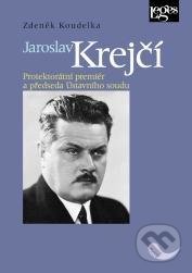 Kniha: Jaroslav Krejčí (Zdeněk Koudelka). Leges, 2021 Kniha: Jaroslav Krejčí (Zdeněk Koudelka). Leges, 2021