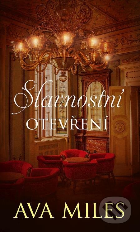 E-kniha: Slavnostní otevření (Ava Miles). Baronet E-kniha: Slavnostní otevření (Ava Miles). Baronet