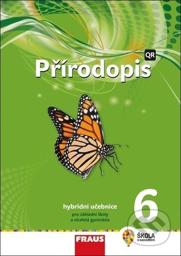 Kniha: Přírodopis 6 Hybridní učebnice (František Hasch, Jaroslav Sejpka a Petra Šimonová). Fraus, 2021 Kniha: Přírodopis 6 Hybridní učebnice (František Hasch, Jaroslav Sejpka a Petra Šimonová). Fraus, 2021
