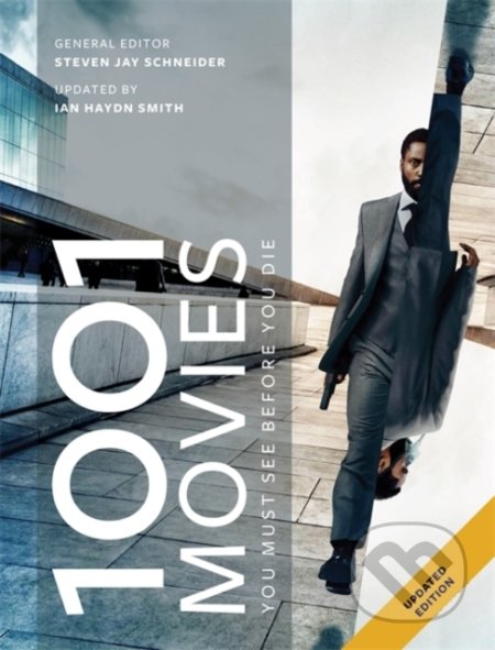 Kniha: 1001 Movies You Must See Before You Die (Steven Jay Schneider). Octopus Publishing Group, 2021 Kniha: 1001 Movies You Must See Before You Die (Steven Jay Schneider). Octopus Publishing Group, 2021