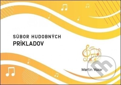 Kniha: Súbor hudobných príkladov (Martin Vozár). Martin Vozar, 2021 Kniha: Súbor hudobných príkladov (Martin Vozár). Martin Vozar, 2021