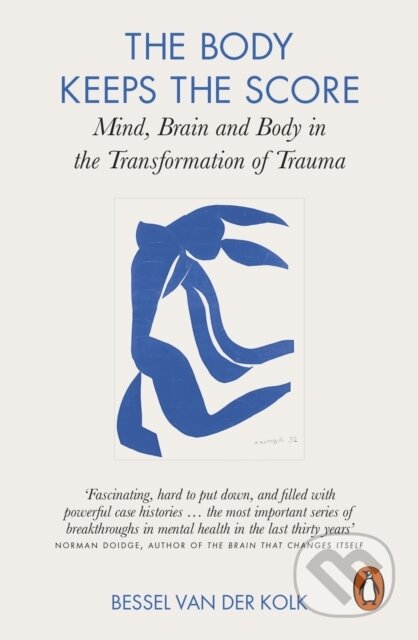E-kniha: The Body Keeps the Score (Bessel van der Kolk). Penguin Books, 2014 E-kniha: The Body Keeps the Score (Bessel van der Kolk). Penguin Books, 2014