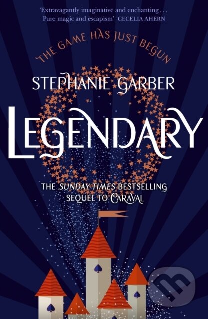 E-kniha: Legendary (Stephanie Garber). Hodder and Stoughton, 2018 E-kniha: Legendary (Stephanie Garber). Hodder and Stoughton, 2018
