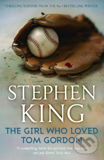 E-kniha: The Girl Who Loved Tom Gordon (Stephen King). Hodder and Stoughton, 2010 E-kniha: The Girl Who Loved Tom Gordon (Stephen King). Hodder and Stoughton, 2010