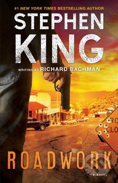 E-kniha: Roadwork (Stephen King). Scribner, 2016 E-kniha: Roadwork (Stephen King). Scribner, 2016