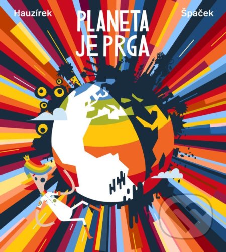 Kniha: Planeta je prga (Petr Hauzírek). Česká televize, 2021 Kniha: Planeta je prga (Petr Hauzírek). Česká televize, 2021