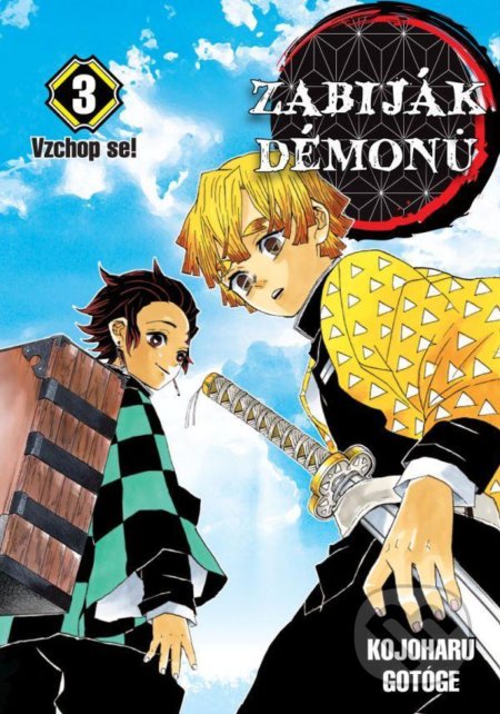 Kniha: Zabiják démonů 3 - Vzchop se! (Kojoharu Gotóge). Crew, 2021 Kniha: Zabiják démonů 3 - Vzchop se! (Kojoharu Gotóge). Crew, 2021