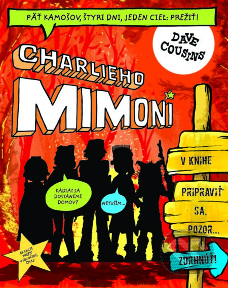 Kniha: Charlieho mimoni 2: Pripraviť sa, pozor... zdrhnúť! (Dave Cousins). Slovart, 2021 Kniha: Charlieho mimoni 2: Pripraviť sa, pozor... zdrhnúť! (Dave Cousins). Slovart, 2021