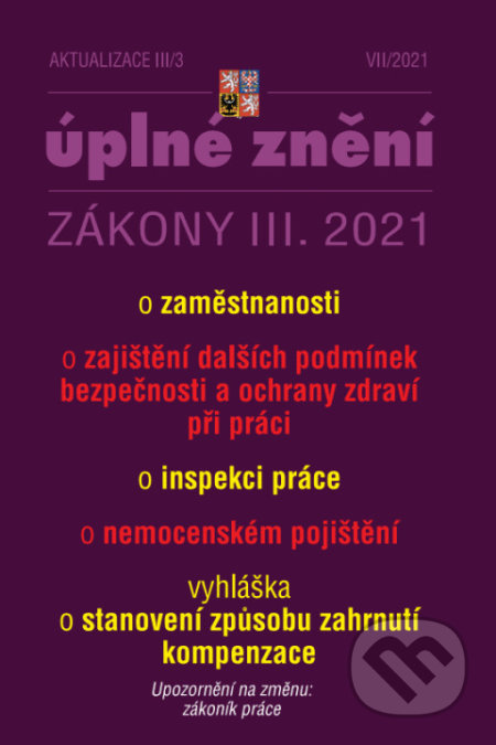 Aktualizace III/3 - Zákon o zaměstnanosti (Poradce s.r.o.). Poradce s.r.o., 2021 Aktualizace III/3 - Zákon o zaměstnanosti (Poradce s.r.o.). Poradce s.r.o., 2021