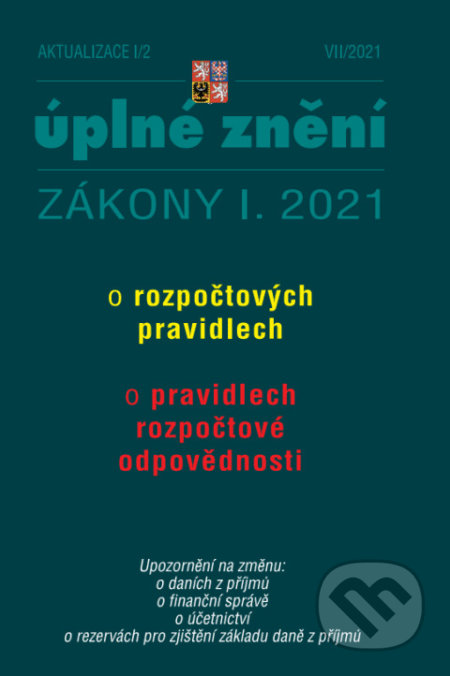 Aktualizace I/2 - Rozpočtová pravidla (Poradce s.r.o.). Poradce s.r.o., 2021 Aktualizace I/2 - Rozpočtová pravidla (Poradce s.r.o.). Poradce s.r.o., 2021