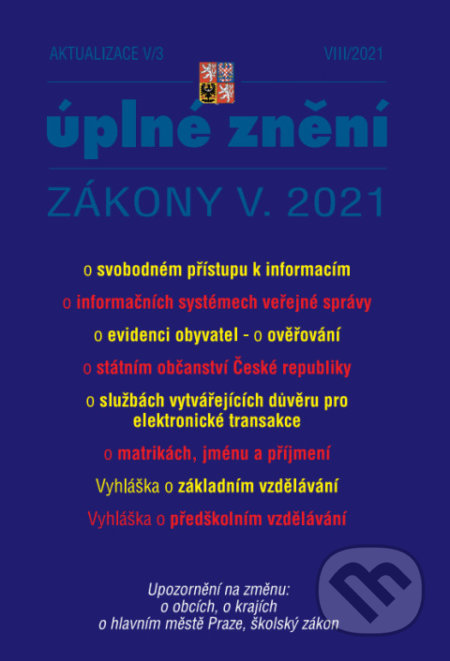 Aktualizace V/3 - o evidenci obyvatel (Poradce s.r.o.). Poradce s.r.o., 2021 Aktualizace V/3 - o evidenci obyvatel (Poradce s.r.o.). Poradce s.r.o., 2021