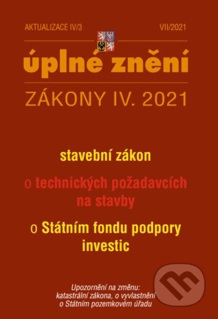 Aktualizace IV/3 - o technických požadavcích na stavby (Poradce s.r.o.). Poradce s.r.o., 2021 Aktualizace IV/3 - o technických požadavcích na stavby (Poradce s.r.o.). Poradce s.r.o., 2021