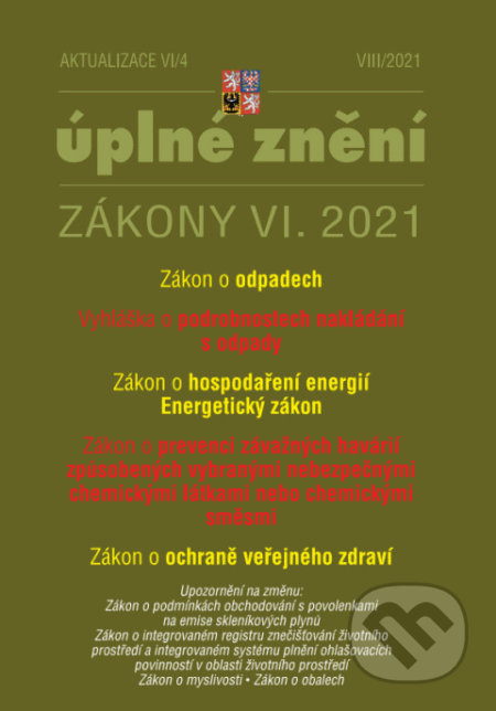 Aktualizace VI/4 – Zákon o odpadech (Poradce s.r.o.). Poradce s.r.o., 2021 Aktualizace VI/4 – Zákon o odpadech (Poradce s.r.o.). Poradce s.r.o., 2021
