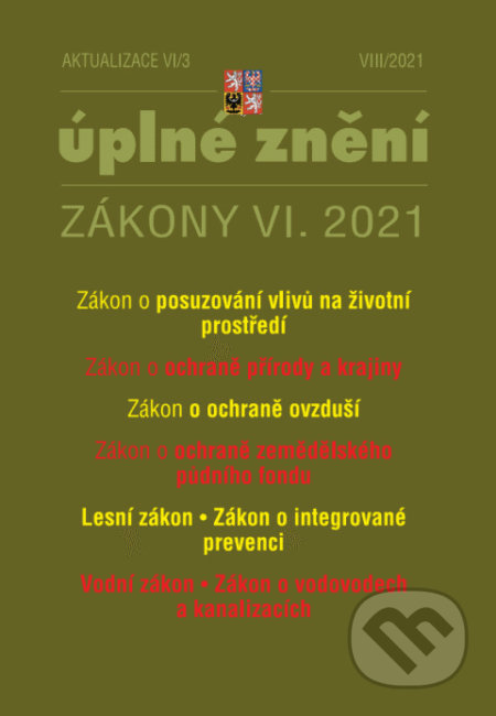 Aktualizace VI/3 - Zákon o posuzování vlivů na životní prostředí (Poradce s.r.o.). Poradce s.r.o., 2021 Aktualizace VI/3 - Zákon o posuzování vlivů na životní prostředí (Poradce s.r.o.). Poradce s.r.o., 2021