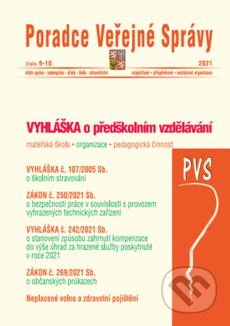 Veřejná správa č. 9-10 - Školství, BOZP a kompenzace (Poradce s.r.o.). Poradce s.r.o., 2021 Veřejná správa č. 9-10 - Školství, BOZP a kompenzace (Poradce s.r.o.). Poradce s.r.o., 2021