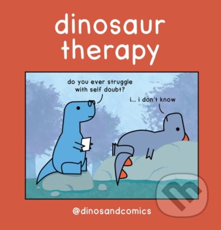 Kniha: Dinosaur Therapy (James Stewart). HarperCollins, 2021 Kniha: Dinosaur Therapy (James Stewart). HarperCollins, 2021