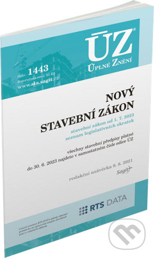 Kniha: Úplné Znění - 1443 Nový stavební zákon od 1. 7. 2023 (Sagit). Sagit, 2021 Kniha: Úplné Znění - 1443 Nový stavební zákon od 1. 7. 2023 (Sagit). Sagit, 2021