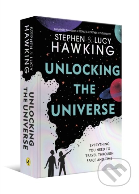 E-kniha: Unlocking the Universe (Lucy Hawking a Stephen Hawking). Penguin Books, 2020 E-kniha: Unlocking the Universe (Lucy Hawking a Stephen Hawking). Penguin Books, 2020