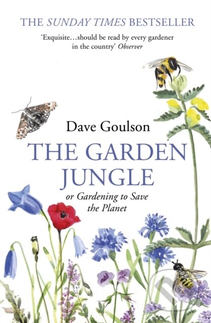 E-kniha: Garden Jungle (Dave Goulson). Random House, 2019 E-kniha: Garden Jungle (Dave Goulson). Random House, 2019