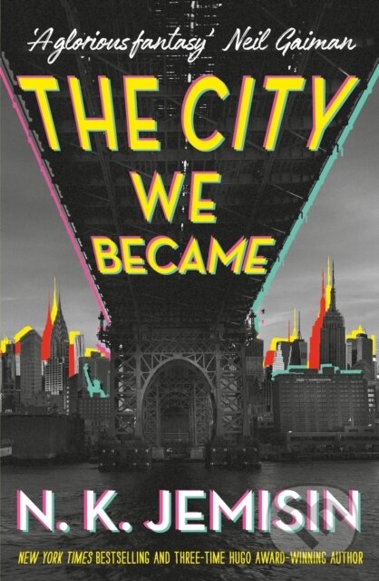 E-kniha: The City We Became (N.K. Jemisin). Little, Brown Book Group, 2020 E-kniha: The City We Became (N.K. Jemisin). Little, Brown Book Group, 2020