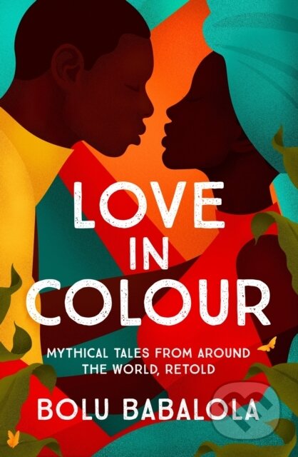 E-kniha: Love in Colour (Bolu Babalola). Headline Publishing Group, 2020 E-kniha: Love in Colour (Bolu Babalola). Headline Publishing Group, 2020