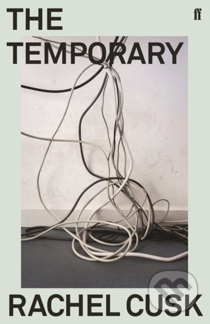 E-kniha: The Temporary (Rachel Cusk). Faber and Faber, 2013 E-kniha: The Temporary (Rachel Cusk). Faber and Faber, 2013