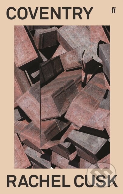 E-kniha: Coventry (Rachel Cusk). Faber and Faber, 2019 E-kniha: Coventry (Rachel Cusk). Faber and Faber, 2019