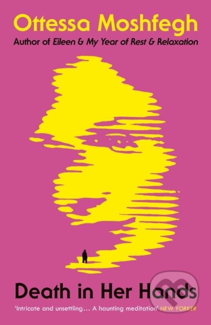 E-kniha: Death in Her Hands (Ottessa Moshfegh). Random House, 2020 E-kniha: Death in Her Hands (Ottessa Moshfegh). Random House, 2020