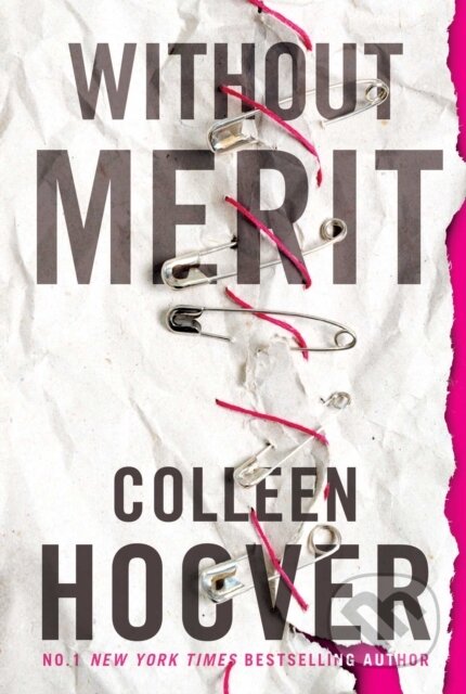 E-kniha: Without Merit (Colleen Hoover). Simon & Schuster, 2017 E-kniha: Without Merit (Colleen Hoover). Simon & Schuster, 2017