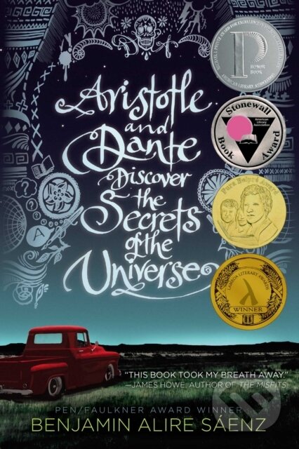 E-kniha: Aristotle and Dante Discover the Secrets of the Universe (Benjamin Alire Saenz). Simon & Schuster, 2012 E-kniha: Aristotle and Dante Discover the Secrets of the Universe (Benjamin Alire Saenz). Simon & Schuster, 2012