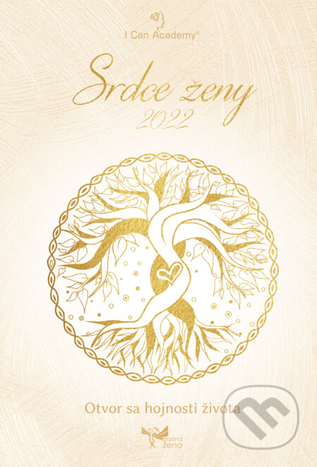 Srdce ženy 2022 (I Can Academy). I Can Academy, 2021 Srdce ženy 2022 (I Can Academy). I Can Academy, 2021