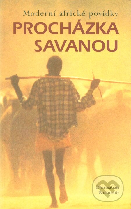 Kniha: Procházka savanou (DharmaGaia). DharmaGaia, 2003 Kniha: Procházka savanou (DharmaGaia). DharmaGaia, 2003