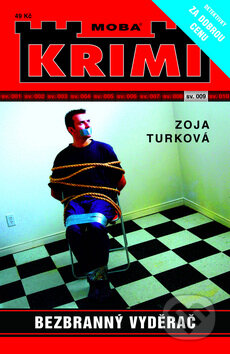 Kniha: Bezbranný vyděrač (Zoja Turková). Moba, 2011 Kniha: Bezbranný vyděrač (Zoja Turková). Moba, 2011