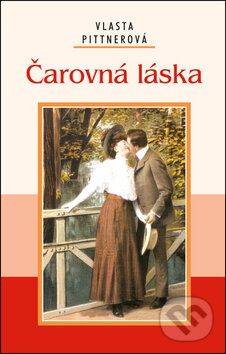 Kniha: Čarovná láska (Vlasta Pittnerová). Akcent, 2011 Kniha: Čarovná láska (Vlasta Pittnerová). Akcent, 2011