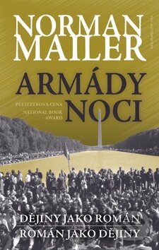 Kniha: Armády noci (Norman Mailer). Jota, 2011 Kniha: Armády noci (Norman Mailer). Jota, 2011