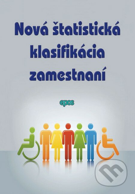 Nová štatistická klasifikácia zamestnaní, Epos, 2010