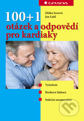 E-kniha: 100+1 otázek a odpovědí pro kardiaky (Eliška Sovová a Jan Lukl). Grada, 2005 E-kniha: 100+1 otázek a odpovědí pro kardiaky (Eliška Sovová a Jan Lukl). Grada, 2005